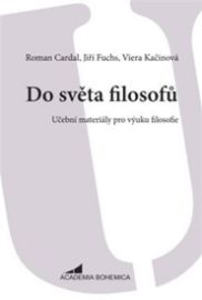 Do světa filosofů - Učební materiály pro výuku filosofie