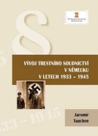 Vývoj trestního soudnictví v Německu v letech 1933 - 1945