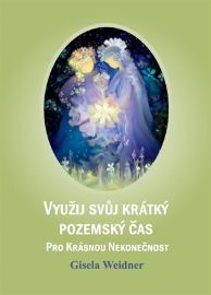 Využij svůj krátký pozemský čas pro krásnou nekonečnost