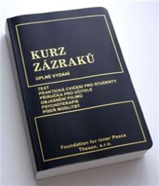 Kurz zázraků - Text, Praktická cvičení pro studenty, Příručka pro učitele, Psychoterapie a