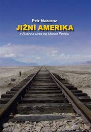 Jižní Amerika - Z Buenos Aires na Machu Picchu