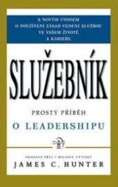 Služebník - Prostý příběh o leadershipu