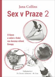 Sex v Praze 2 - O lásce a vášni v Srdci roz-korona-vířené Evropy