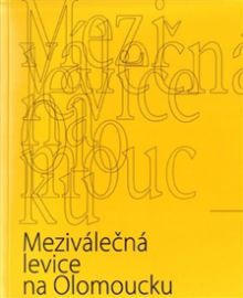 Meziválečná levice na Olomoucku