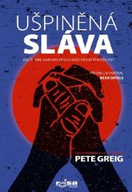 Ušpiněná sláva - Běžte tam, kam vás vedou vaše nejlepší modlitby