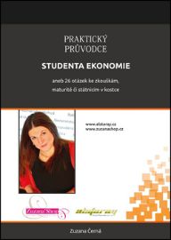 Praktický průvodce studenta ekonomie - Zuzana Černá - Ekonomika a ekonomie Praktický průvodce studenta ekonomie