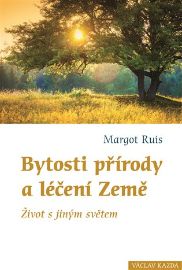 Bytosti přírody a léčení Země