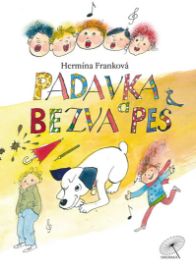 Padavka a bezva pes - Hermína Franková - Romány pro dívky Padavka a bezva pes