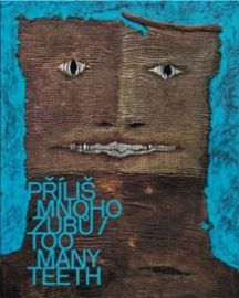 Příliš mnoho zubů