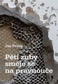Pěti zuby směje se na pravnouče