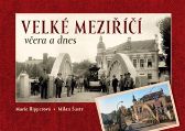 Velké Meziříčí včera a dnes