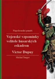 Vojenské vzpomínky velitele husarských eskadron
