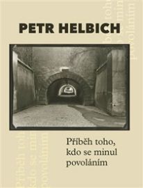 Příběh toho, kdo se minul povoláním