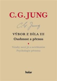 Výbor z díla III. - Osobnost a přenos