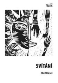 Svítání - Elie Wiesel - Romány Svítání