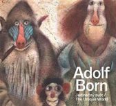 Adolf Born - Jedinečný svět / The Unique World