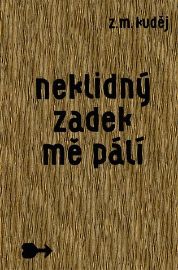 Neklidný zadek mě pálí