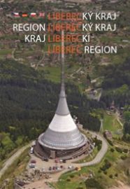 Liberecký kraj - Pavel D. Vinklát,Marta Knauerová,Jan Luštinec,Miloslav Nevrlý,Zdeněk Jodas,Jaroslav Panáček,Zdeněk Vitáček,Zdeňka Flousková,Tomáš Besta,Jiří Hušek,Jan Mertlík - Cestování Liberecký kraj