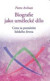 Biografie jako umělecké dílo - Cesta za poznáním lidského života
