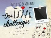 Kniha pro zamilované: Our Love Challenge
