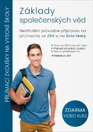 Základy společenských věd - Neoficiální průvodce přípravou na přijímačky ze ZSV a na Scio 