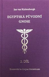 Egyptská původní gnose 2.díl