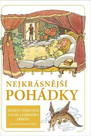 Nejkrásnější pohádky - Karel Jaromír Erben,Božena Němcová - Pohádky Boženy Němcové Nejkrásnější pohádky