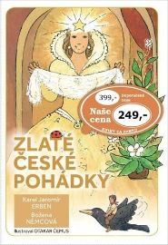 Zlaté české pohádky - Božena Němcová,Karel Jaromír Erben - Pohádky Karla Jaromíra Erbena Zlaté české pohádky