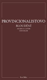 Provincionalistovo bloudění akademickými chodbami