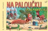 Na paloučku plném broučků