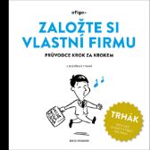 Založte si vlastní firmu - Průvodce krok za krokem