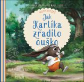 Jak Karlíka zradilo ouško