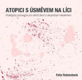 Atopici s úsměvem na líci: Praktický průvodce pro lehčí život s atopickým ekzémem