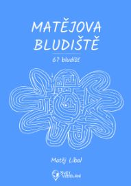 Matějova bludiště - Rébusy a hlavolamy pro děti Matějova bludiště