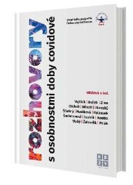 Rozhovory s osobnostmi doby covidové - Markéta Mikšová,Tomáš Zima,Martin Polák,Roman Chlíbek,Boris Šťastný,Jan Žaloudík,Adam Vojtěch,Marek Slabý,Jiří Halousek,Miloslav Ludvík,Ladislav Dušek,Martina Šochmanová,Věra Husáková,David Kostka,Cyril Höschl - Sbírky citátů Rozhovory s osobnostmi doby covidové