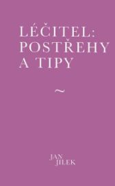 Léčitel: Postřehy a tipy