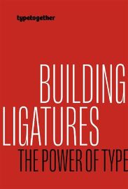 Building ligatures: the power of type