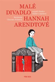 Malé divadlo Hannah Arendtové