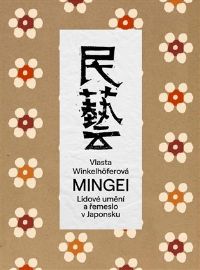 Mingei - Vlasta Winkelhöferová - Výtvarné umění Mingei