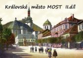 Královské město Most 2.díl