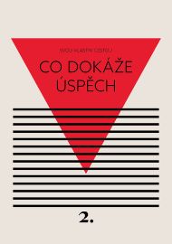 Co dokáže úspěch - Svou vlastní cestou 2