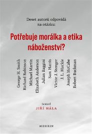 Potřebuje morálka a etika náboženství?