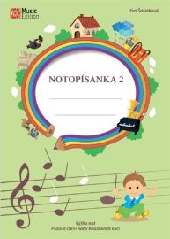 Notopísanka 2 - Výška not, psaní a čtení not v houslovém klíči - Eva Šašinková - Hudební a výtvarná výchova pro 1. stupeň ZŠ Notopísanka 2 - Výška not, psaní a čtení not v houslovém klíči