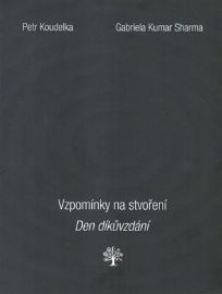 Vzpomínky na stvoření. Den díkůvzdání.