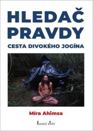 Hledač pravdy - Cesta divokého jogína