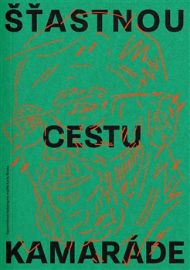 Šťastnou cestu, kamaráde
