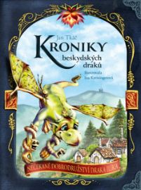Kroniky beskydských draků - Nečekané dobrodružství draka Ilíka