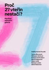 Proč 27 vteřin nestačí?