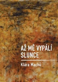 Až mě vypálí slunce