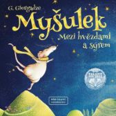 Myšulek - Mezi hvězdami a sýrem